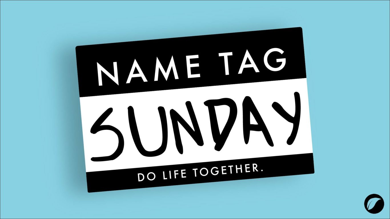 Name Tag Sunday New Life Church