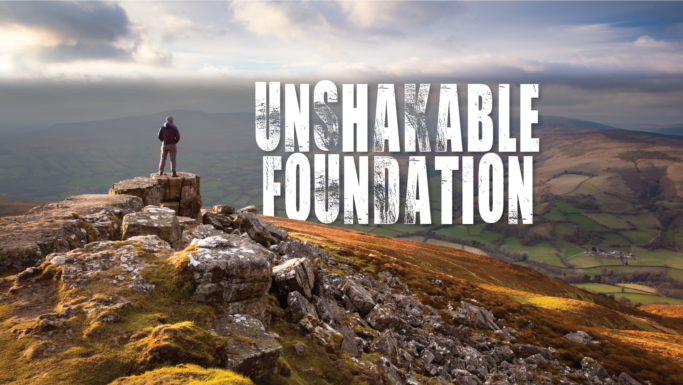 Unshakable Foundation Series